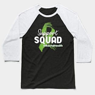 Support Squad Mental Health Awareness Lime Green Baseball T-Shirt